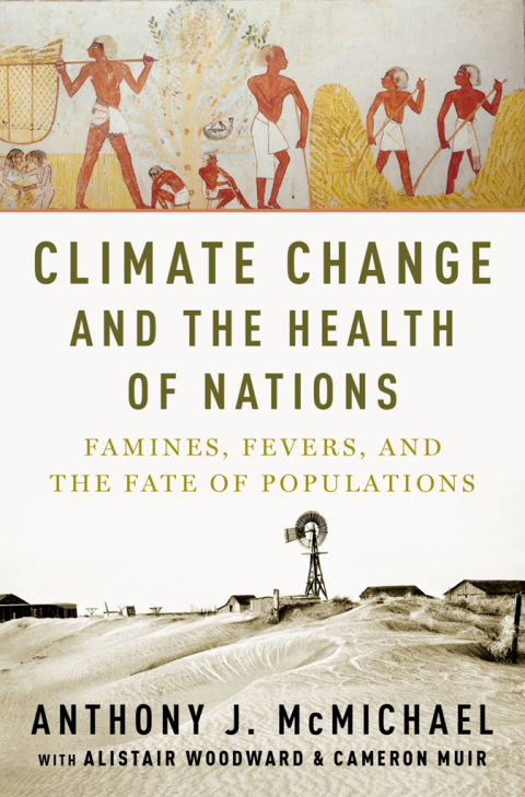 Book Climate Change and the Health of Nations: Famines, Fevers, and the Fate of Populations free