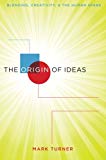 Book The Origin of Ideas: Blending, Creativity, and the Human Spark free