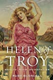 Book Helen of Troy: Beauty, Myth, Devastation free