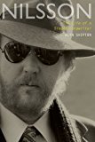Book Nilsson: The Life of a Singer-Songwriter free