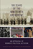 Book 100 Years of the Nineteenth Amendment: An Appraisal of Women's Political Activism free