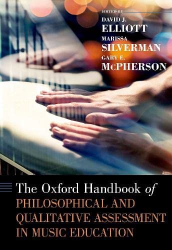 Book The Oxford Handbook of Philosophical and Qualitative Assessment in Music Education (Oxford Handbooks) free