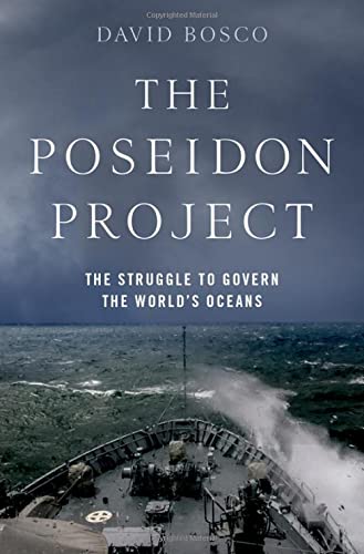 Book The Poseidon Project: The Struggle to Govern the World's Oceans free