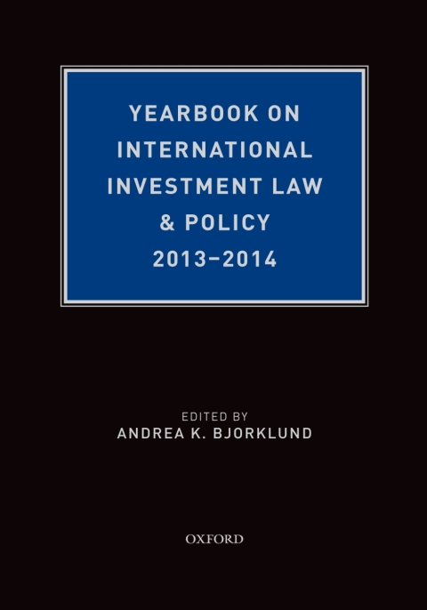 Book Yearbook on International Investment Law & Policy, 2013-2014 (Yearbook on International Investment Law and Policy) free