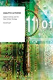 Book Analytic Activism: Digital Listening and the New Political Strategy (Oxford Studies in Digital Politics) free