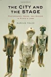 Book The City and the Stage: Performance, Genre, and Gender in Plato's Laws free
