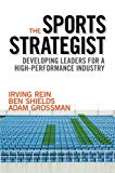 Book The Sports Strategist: Developing Leaders for a High-Performance Industry free