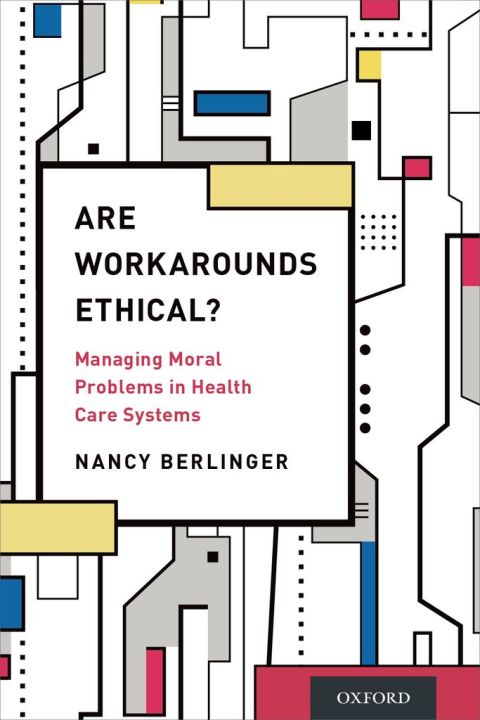 Book Are Workarounds Ethical?: Managing Moral Problems in Health Care Systems free