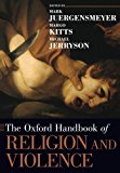 Book The Oxford Handbook of Religion and Violence (Oxford Handbooks) free