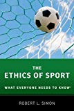 Book The Ethics of Sport: What Everyone Needs to Know® free