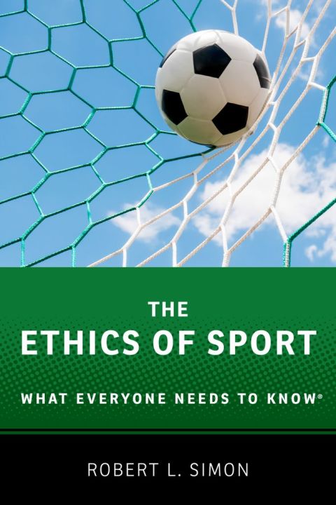 Book The Ethics of Sport: What Everyone Needs to Know® free