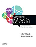 Book Converging Media: A New Introduction to Mass Communication free