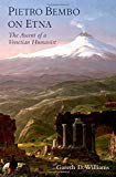 Book Pietro Bembo on Etna: The Ascent of a Venetian Humanist free