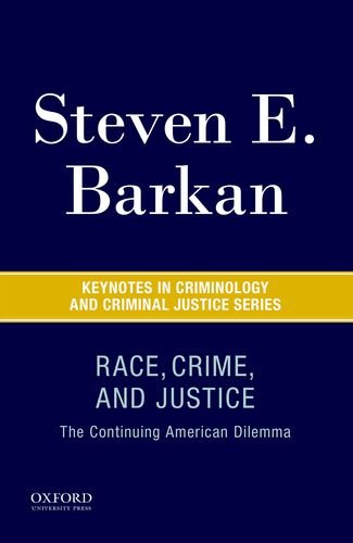 Book Race, Crime, and Justice: The Continuing American Dilemma (Keynotes Criminology Criminal Justice) free