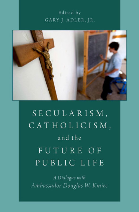 Book Secularism, Catholicism, and the Future of Public Life free