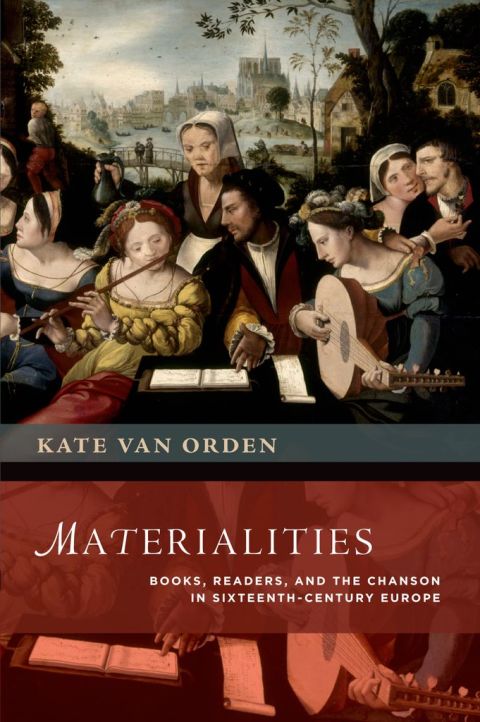 Book Materialities: Books, Readers, and the Chanson in Sixteenth-Century Europe (New Cultural History of Music) free