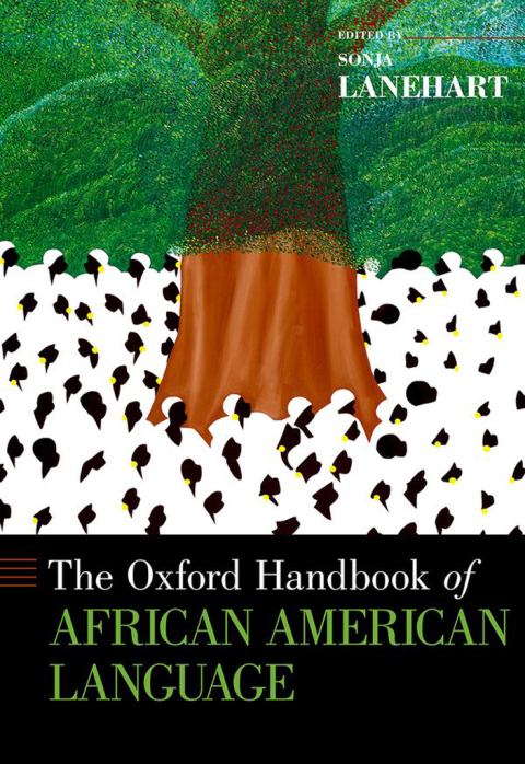 Book The Oxford Handbook of African American Language (OXFORD HANDBOOKS SERIES) free