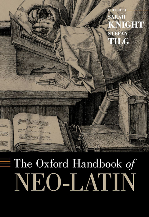 Book The Oxford Handbook of Neo-Latin (Oxford Handbooks) free