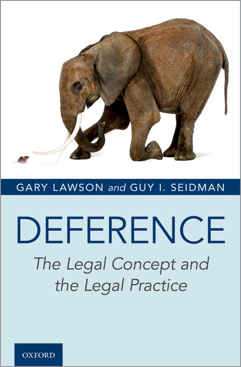Book Deference: The Legal Concept and the Legal Practice free