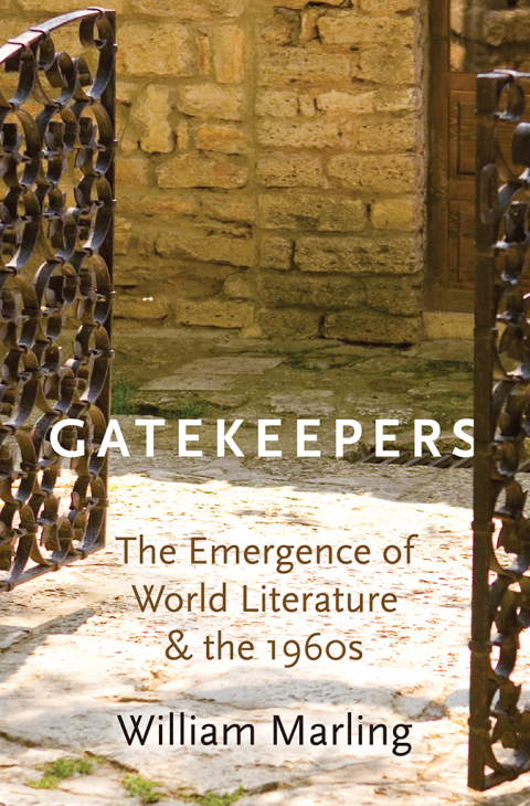 Book Gatekeepers: The Emergence of World Literature and the 1960s free