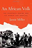 Book An African Volk: The Apartheid Regime and Its Search for Survival free