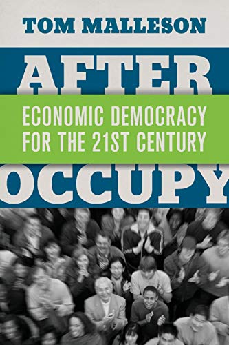 Book After Occupy: Economic Democracy for the 21st Century free
