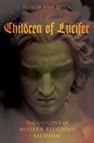 Book Children of Lucifer: The Origins of Modern Religious Satanism (Oxford Studies in Western Esotericism) free