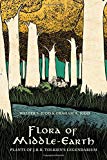 Book Flora of Middle-Earth: Plants of J.R.R. Tolkien's Legendarium free