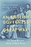 Book An English Governess in the Great War: The Secret Brussels Diary of Mary Thorp free