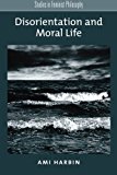 Book Disorientation and Moral Life (Studies in Feminist Philosophy) free
