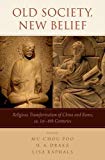 Book Old Society, New Belief: Religious transformation of China and Rome, ca. 1st-6th Centuries free