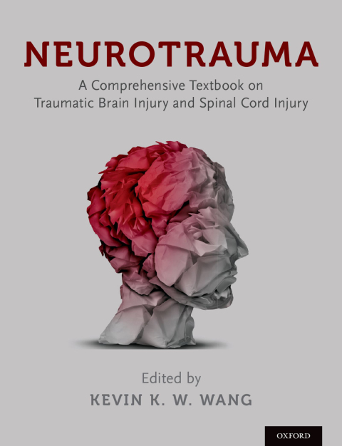Book Neurotrauma: A Comprehensive Textbook on Traumatic Brain Injury and Spinal Cord Injury free