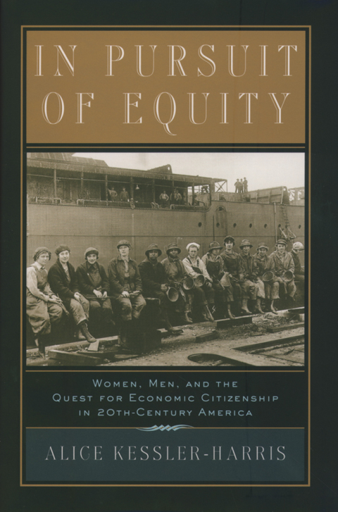 Book In Pursuit of Equity: Women, Men, and the Quest for Economic Citizenship in 20th-Century America free