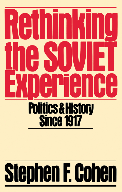 Book Rethinking the Soviet Experience: Politics and History since 1917 (Galaxy Books) free