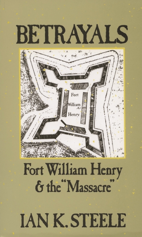 Book Betrayals: Fort William Henry and the "Massacre" free