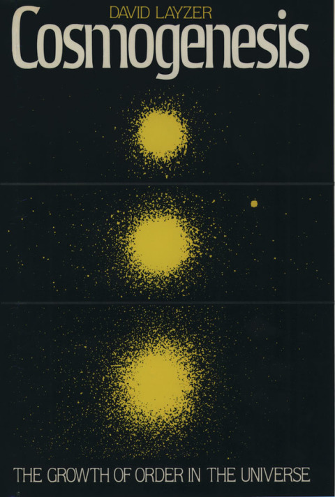 Book Cosmogenesis: The Growth of Order in the Universe free