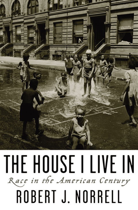 Book The House I Live In: Race in the American Century free