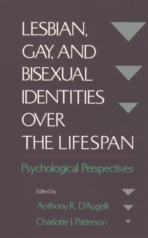Book Lesbian, Gay, and Bisexual Identities over the Lifespan: Psychological Perspectives free