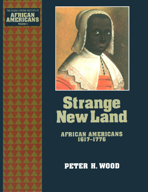 Book Strange New Land: African Americans 1617-1776 (The Young Oxford History of African Americans Book 2) free