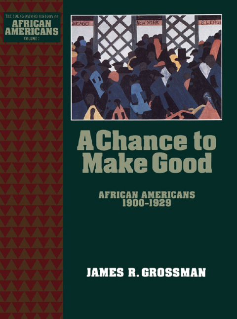 Book A Chance to Make Good: African Americans 1900-1929 (The Young Oxford History of African Americans Book 7) free
