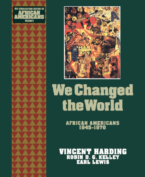 Book We Changed the World: African Americans 1945-1970 (The Young Oxford History of African Americans Book 9) free