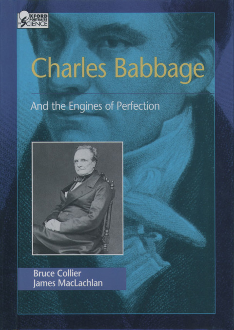 Book Charles Babbage: And the Engines of Perfection (Oxford Portraits in Science) free