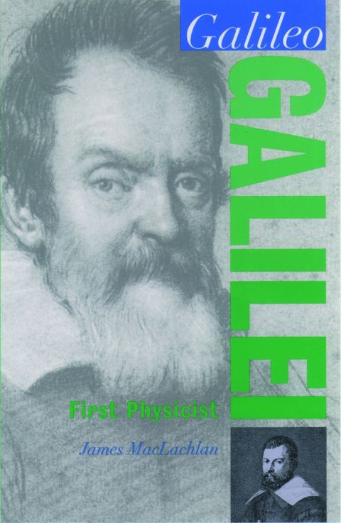 Book Galileo Galilei: First Physicist (Oxford Portraits in Science) free