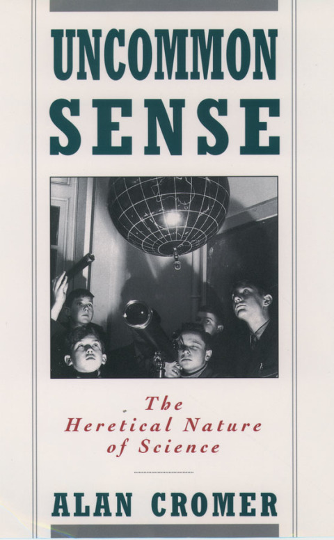 Book Uncommon Sense: The Heretical Nature of Science free