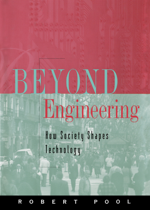 Book Beyond Engineering: How Society Shapes Technology (Sloan Technology) free