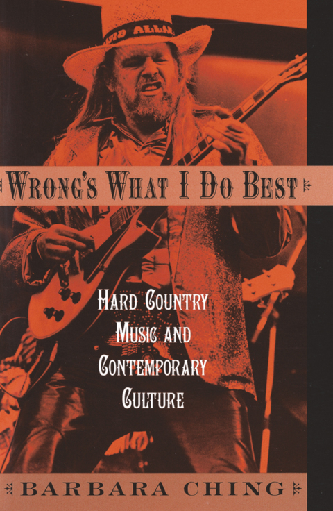 Book Wrong's What I Do Best: Hard Country Music and Contemporary Culture free