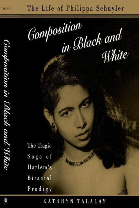 Book Composition in Black and White: The Life of Philippa Schuyler free