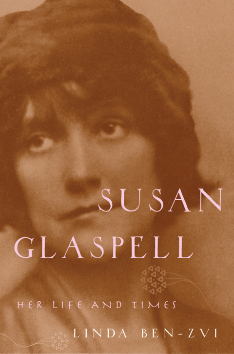 Book Susan Glaspell: Her Life and Times free