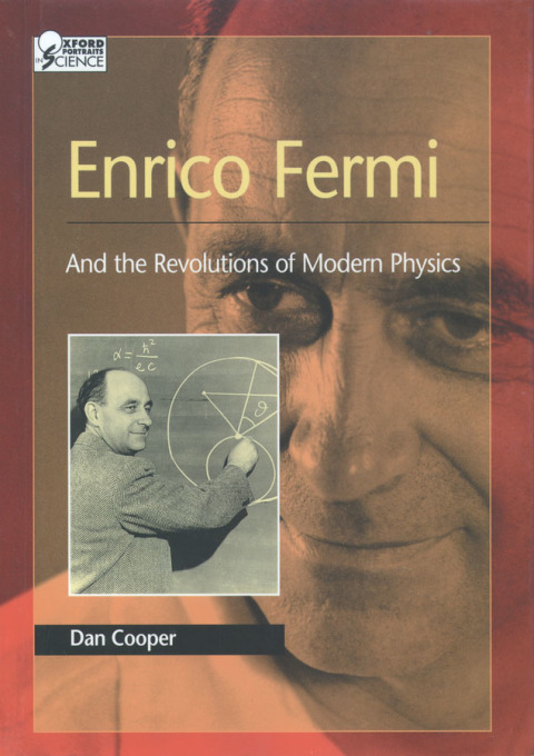 Book Enrico Fermi: And the Revolutions of Modern Physics (Oxford Portraits in Science) free