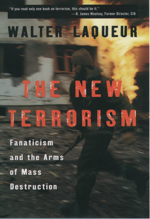 Book The New Terrorism: Fanaticism and the Arms of Mass Destruction free